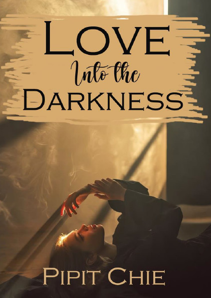Love Into the Darkness